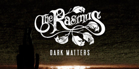 The Rasmus - Dark Matters