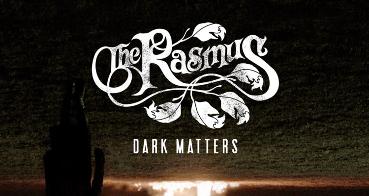 The Rasmus - Dark Matters